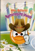 AKU BELAJAR BERTANGGUNG JAWAB