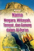 NAMA NEGARA, WILAYAH, TEMPAT, DAN GUNUNG DALAM AL-QUR'AN