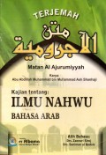 TERJEMAH MATAN AL AJURUMIYYAH KARYA: ABU ABDILLAH MUHAMMAD BIN MUHAMMAD ASH-SHANHAJI KAJIAN TENTANG: ILMU NAHWU BAHASA ARAB