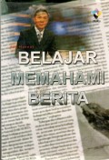 BELAJAR MEMAHAMI BERITA