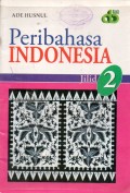 PERIBAHASA INDONESIA: JILID 2