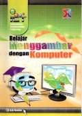 BELAJAR MENGGAMBAR DENGAN KOMPUTER