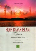 FIQIH DASAR ISLAM TERJEMAH KITAB MABADIUL FIQIH Jilid Pertama