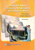 PAKAIAN ADAT, SENJATA TRODISIONAL DAN RUMAH ADAT :PROVINSI JAWA BARAT